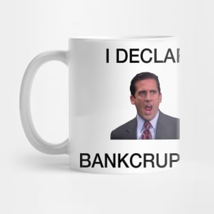 I Declare Bankruptcy Mug